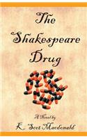 The Shakespeare Drug
