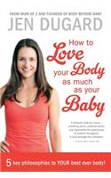 How to Love Your Body as Much as Your Baby