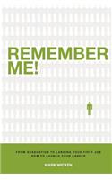 Remember Me!