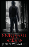 Nightmares of a Madman