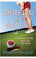 Confessions of a Golf Slut
