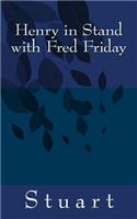 Henry in Stand with Fred Friday