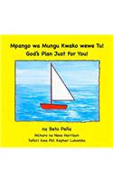 Mpango Wa Mungu Kwako Wewe Tu!