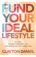 Fund Your Ideal Lifestyle