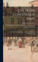 Life in the Confederate Army