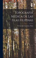 Topografia Médica de las Islas Filipinas