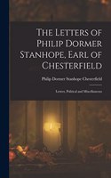 Letters of Philip Dormer Stanhope, Earl of Chesterfield