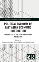Political Economy of East Asian Economic Integration