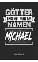 Götter erkennt man am Namen - Michael - Notizbuch