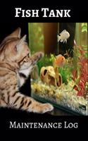 Fish Tank Maintenance Log