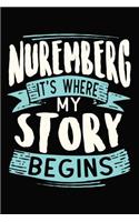 nuremberg It's where my story begins: DIN A5 110 Seiten gepunktetes, leeres Notizbuch Inspiration Journal Reise Tagebuch Motivation Zitat Kollektion