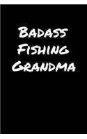 Badass Fishing Grandma