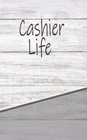 Cashier Life