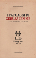 I Tatuaggi Di Gerusalemme: Tradizione e Disegni