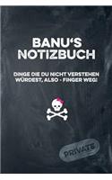 Banu's Notizbuch Dinge Die Du Nicht Verstehen Würdest, Also - Finger Weg!