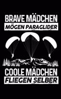 Coole Mädchen Fliegen Selber: Notizbuch / Notizheft Für Gleitschirm-Fliegen Gleitschirmflieger-In Paragliding Paraglider Frau A5 (6x9in) Dotted Punktraster