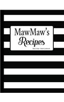 MawMaw's Recipes Black Stripe Blank Cookbook