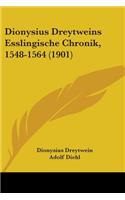 Dionysius Dreytweins Esslingische Chronik, 1548-1564 (1901)