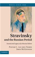 Stravinsky and the Russian Period