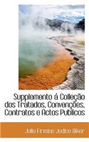 Supplemento a Collecao DOS Tratados, Convencoes, Contratos E Actos Publicos
