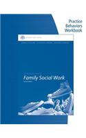 Practice Behaviors Workbook for Collins/Jordan/Coleman's Brooks/Cole Empowerment Series: An Introduction to Family Social Work, 4th