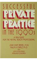 Successful Private Practice In The 1990s