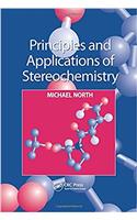 Principles and Applications of Stereochemistry