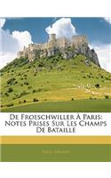 De Froeschwiller À Paris: Notes Prises Sur Les Champs De Bataille