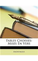 Fables Choisies: Mises En Vers