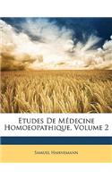 Etudes de Medecine Homoeopathique, Volume 2