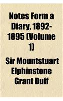 Notes Form a Diary, 1892-1895 (Volume 1): (English)