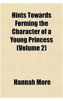 Hints Towards Forming the Character of a Young Princess (Volume 2): (English)