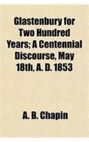 Glastenbury for Two Hundred Years; A Centennial Discourse, May 18th, A. D. 1853