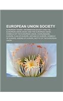European Union Society: European "Years," Information Society and the European Union, Music and the European Union(English)