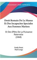 Droit Romain De La Manus Et Des Incapacites Speciales Aux Femmes Mariees