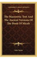 Massoretic Text and the Ancient Versions of the Book of Micah