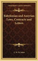Babylonian and Assyrian Laws, Contracts and Letters: (English)