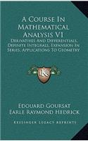 A Course in Mathematical Analysis V1