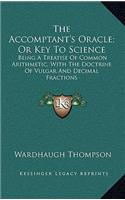 The Accomptant's Oracle; Or Key to Science