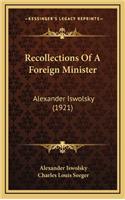 Recollections Of A Foreign Minister