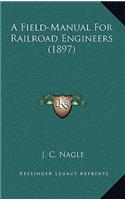A Field-Manual for Railroad Engineers (1897)