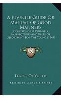 Juvenile Guide or Manual of Good Manners