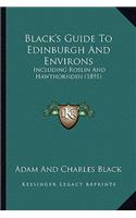 Black's Guide To Edinburgh And Environs: Including Roslin And Hawthornden (1891)(English)