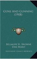 Guns and Gunning (1908)