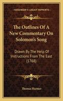 Outlines Of A New Commentary On Solomon's Song