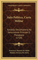 Aula Politica, Curia Militar