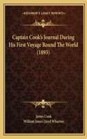 Captain Cook's Journal During His First Voyage Round The World (1893)