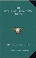 The Affair At Islington (1897)