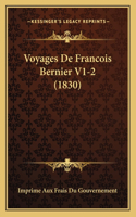 Voyages de Francois Bernier V1-2 (1830)