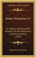 Rome Chretienne V1